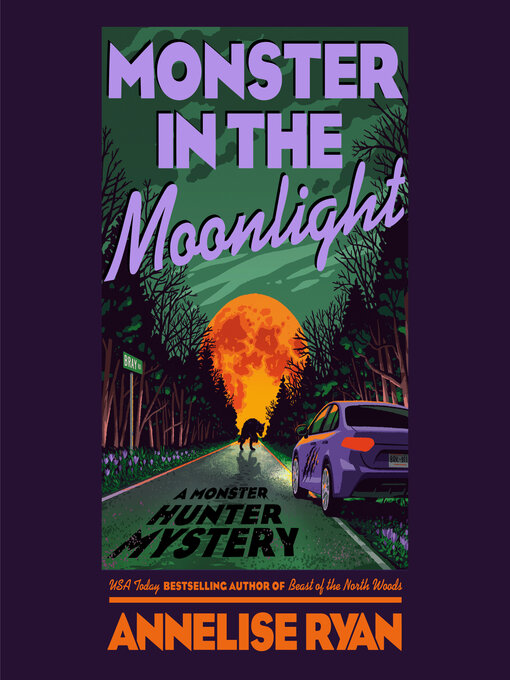 Title details for Monster in the Moonlight by Annelise Ryan - Available